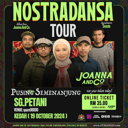 JOANNA AND CO. NOSTRADANSA TOUR - PUSING SEMENANJUNG