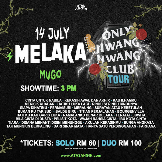 ONLY JIWANG JIWANG CLUB TOUR - MELAKA